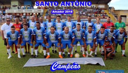 Santo Antônio foi o grande campeão do amador 2018. Foto: MANOEL MESSIAS/Mil Noticias